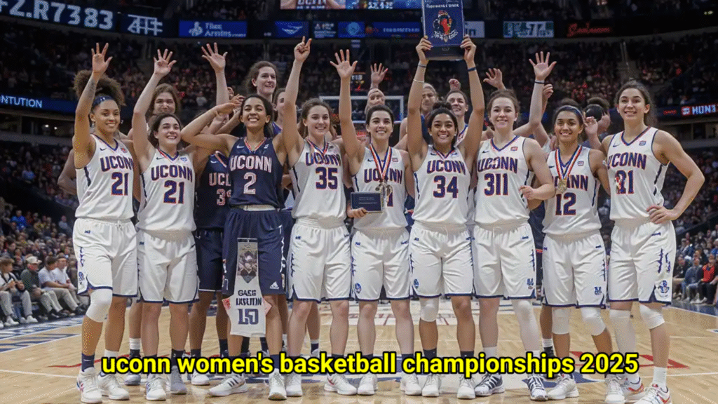 uconn women's basketball championships 2025