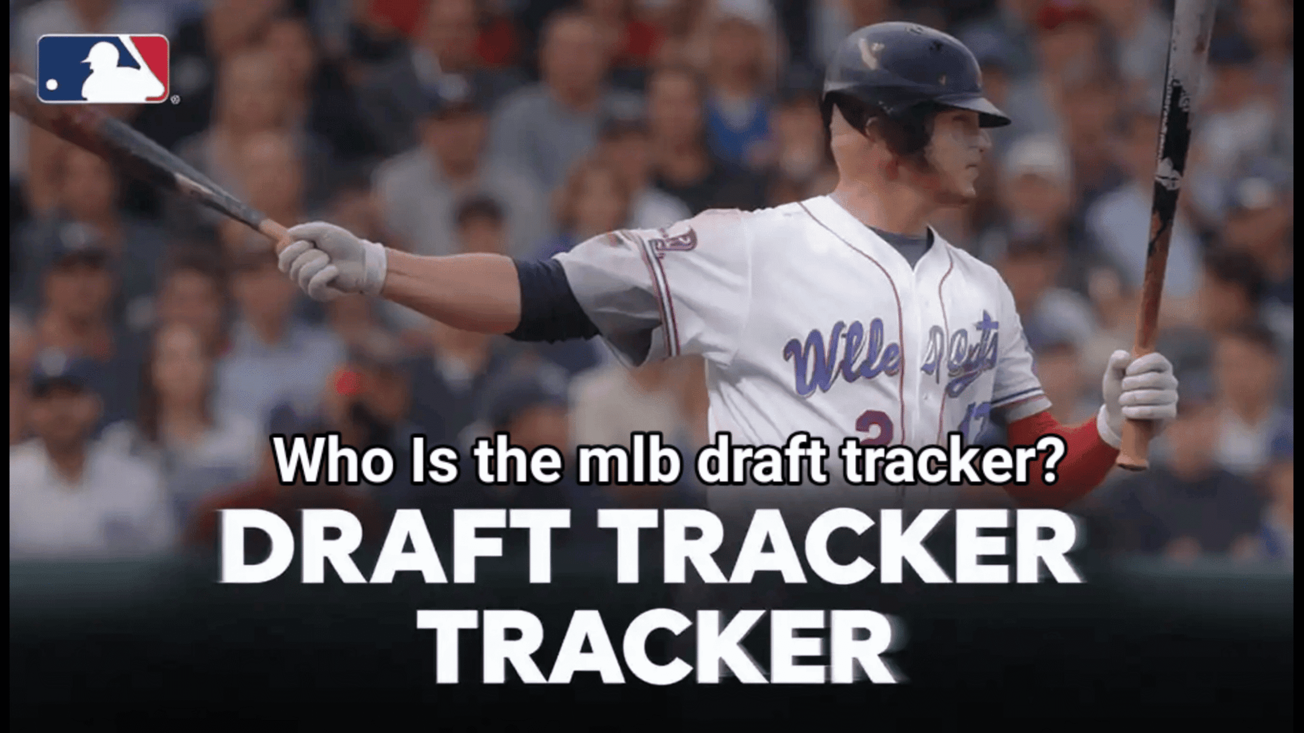 Who Is the mlb draft tracker? 