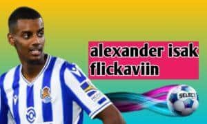 alexander isak flickaviin